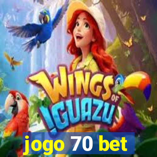 jogo 70 bet